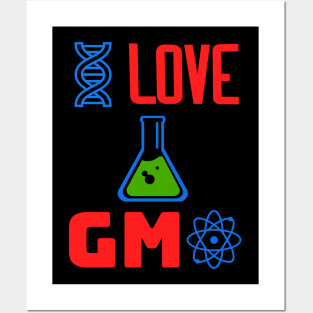 I Love GMOs - I Love GMO Posters and Art